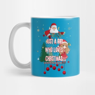 Just a Girl Who Loves Christmas Mug